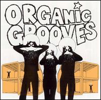 Organic Grooves - No Risk Of Sexual Side Efx